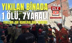 Yıkılan Binada Çalışmalar Sürerken, 1 Ölü 7 Yaralı Olduğu Belirtildi... Kurtarma Çalışmaları Sürüyor...