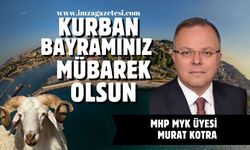 Murat Kotra Kurban Bayramı mesajı...