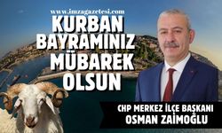 Chp Merkez İlçe Başkanı Osman Zaimoğlu Kurban Bayramı mesajı...