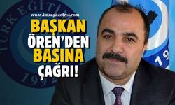 Zonguldak Türk Eğitim-Sen Başkanı Ören’den basına çağrı!