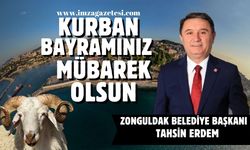 Zonguldak Belediye Başkanı Tahsin Erdem Kurban bayramı mesajı...