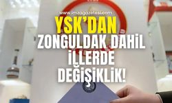 YSK'dan duyuru... Zonguldak dahil illerin milletvekili dağılımında değişiklik!