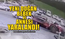 Yeni doğmuş bebek ve annesi feci kazada yaralandı