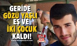 Şehit madenci geride gözü yaşlı bir eş ve iki çocuk bıraktı!