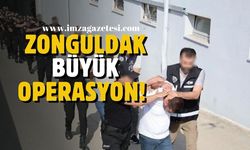 Zonguldak’ta büyük operasyon!