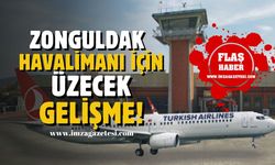 Zonguldak Havalimanı Mayıs yolcu ve uçak verileri açıklandı! Üzecek gelişme...
