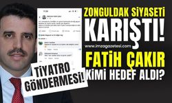 Fatih Çakır'ın tiyatro göndermesi! Zonguldak'ta siyaset kızışıyor!