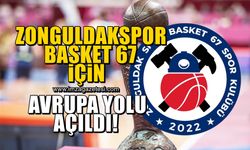 Zonguldak Spor Basket 67'ye Avrupa vizesi!