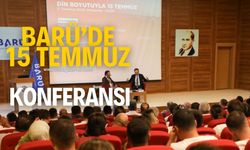 BARÜ'de 15 Temmuz konferansı!