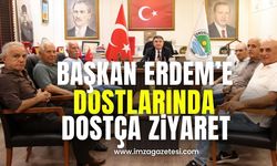 Başkan Erdem'e dostlarından dostça ziyaret...