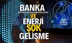 Borsa İstanbul'da Banka ve Enerji Hisseleri Yükselişte!