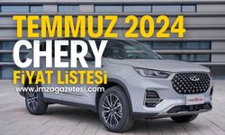 Chery'nin Temmuz 2024 Fiyat Listesi ve Otomobil Modelleri