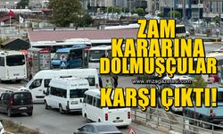 Dolmuşlara yapılan zamlara dolmuşçular da karşı!