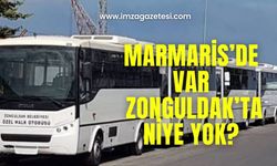 Marmaris’de var, Zonguldak’ta istiyor!