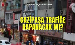 Gazipaşa trafiğe kapanıyor mu? Başkan Erdem açıkladı