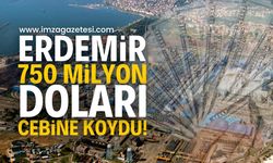 ERDEMİR'in cebine 750 milyon dolar: Neler olacak?