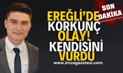 Ereğli'de korkunç olay! Uzman çavuş kendisini vurdu!