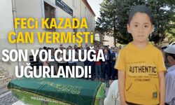 Feci kazada hayatını kaybeden 9 yaşındaki çocuk son yolculuğuna uğurlandı!