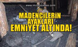 Madencilerin ayakları emniyet altında!