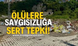 Ölülere saygısızlığa sert tepki!