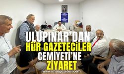 Özcan Ulupınar'dan Hür Gazeteciler Cemiyeti'ne ziyaret...