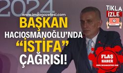 TFF Başkanı İbrahim Hacıosmanoğlu, "Yarından tezi yok istifalarını makama sunsunlar"