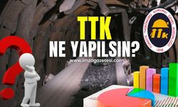 TTK ne yapılsın?