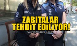 "Zabıtalar tehdit ediliyor"