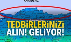 Zonguldak, Bartın, Kastamonu, Düzce, Sinop, Samsun, Ordu, Giresun, Trabzon, Rize ve Artvin'de yaşayanlar dikkat!