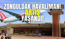 Zonguldak Havalimanı'nda artış yaşandı!