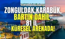 Zonguldak, Karabük, Bartın dahil 81 ilin kültürel zenginlikleri küresel arenaya taşınıyor!