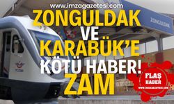 Zonguldak ve Karabük'e kötü haber! TCDD'den zam!