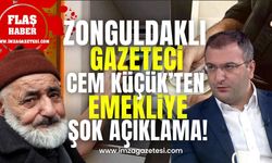 Zonguldaklı gazeteci Cem Küçük'ten emekli maaşlarına dair önemli açıklamalar!