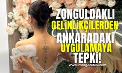 Zonguldaklı gelinlikçilerden Ankara'daki uygulamaya tepki!