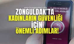 Zonguldak'ta kadınların güvenliği için önemli adımlar!