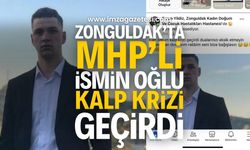 Zonguldak'ta MHP'li ismin oğlu kalp krizi geçirdi!