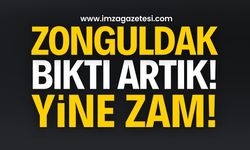 Zonguldak'ta yine zam: Halk tarafından büyük tepki!