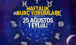 25 Ağustos-1 Eylül arası burç yorumları!