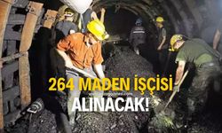 264 maden işçisi alınacak!