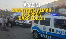 Aracını sanayiden almak isterken darp edildi!