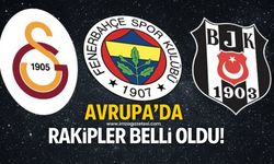 Beşiktaş, Galatasaray ve Fenerbahçe'nin UEFA Avrupa Ligi'nde rakipleri belli oldu!