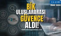 BİK Analitik uluslararası güvence aldı...Türk Ölçüm Sistemi Global Standartlarda!