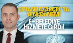 Elvanpazarcık'ta yeni dönem! E-Belediye hizmeti aktif edildi...