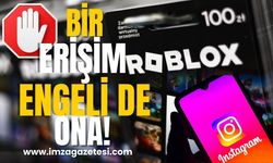 Instagram’dan sonra Roblox’a da erişim engeli!