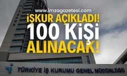 İŞKUR Açıkladı: 100 kişi alınacak!