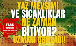 Meteoroloji uzmanı açıkladı! Yaz mevsimi ve sıcaklıklar ne zaman bitiyor?