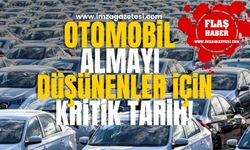 Otomobil Almayı Düşünenler İçin Kritik Tarih!