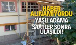 Saatlerdir haber alınamayan yaşlı adam ağır yaralı olarak bulundu!