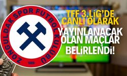 TFF 3.Lig ve TFF 2.Lig'de canlı yayınlanacak olan maçlar belirlendi! Zonguldak Kömürspor var mı?