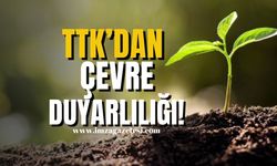 TTK’dan üretimde çevre duyarlılığı!